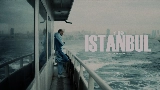 Miniature de la vidéo Istanbul