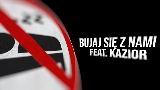 Miniature de la vidéo BUJAJ SIĘ Z NAMI