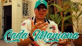Miniature de la vidéo Cada Maniana