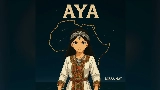 Miniature de la vidéo Aya