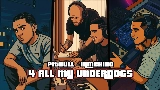 Miniature de la vidéo 4 ALL MY UNDERDOGS