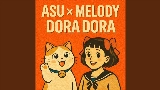 Miniature de la vidéo asu x melody dora dora