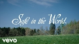 Miniature de la vidéo Safe in the World