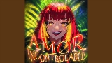 Miniature de la vidéo AMOR INCONTROLABLE - Slowed