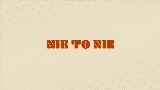 Miniature de la vidéo Nie to nie