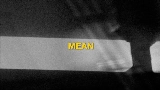 Miniature de la vidéo Mean