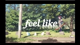 Miniature de la vidéo feel like
