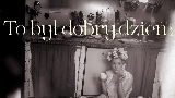 Miniature de la vidéo To był dobry dzień