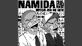 Miniature de la vidéo NAMIDA