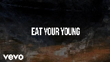 Miniature de la vidéo Eat Your Young