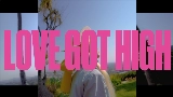 Miniature de la vidéo Love Got High (with Kiinjo & Petite Meller)