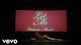 Miniature de la vidéo Let Me