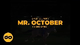 Miniature de la vidéo MR. OCTOBER
