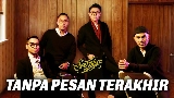 Miniature de la vidéo Tanpa Pesan Terakhir