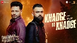 Miniature de la vidéo Khadge Ta Khadge - From Dakuaan Da Munda 3