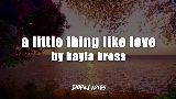 Miniature de la vidéo A Little Thing Like Love