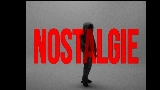 Miniature de la vidéo NOSTALGIE