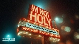 Miniature de la vidéo I'm Not Holy - Radio Edit