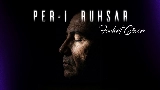 Miniature de la vidéo Per-i Ruhsar