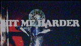 Miniature de la vidéo HIT ME HARDER