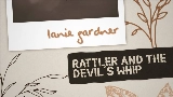 Miniature de la vidéo Rattler And The Devil’s Whip
