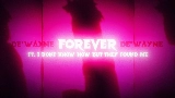 Miniature de la vidéo forever [Feat. I DONT KNOW HOW BUT THEY FOUND ME]
