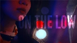 Miniature de la vidéo On the Low