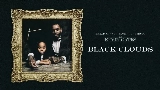 Miniature de la vidéo Black Clouds