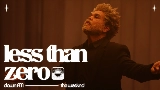 Miniature de la vidéo Less Than Zero