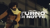 Miniature de la vidéo turno di notte