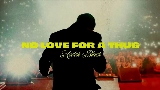 Miniature de la vidéo No Love for a Thug