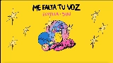 Miniature de la vidéo Me falta tu voz