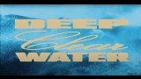 Miniature de la vidéo Deep Clear Water