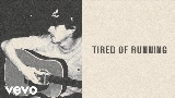 Miniature de la vidéo Tired of Running