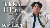 Miniature de la vidéo Tak Kan Hilang