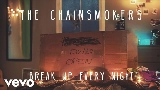 Miniature de la vidéo Break Up Every Night