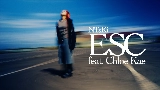 Miniature de la vidéo ESC (feat. Chloe Kae)