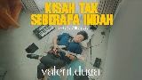 Miniature de la vidéo Kisah Tak Seberapa Indah