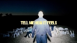Miniature de la vidéo Tell Me How It Feels