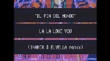 Miniature de la vidéo El Fin del Mundo - Innmir & Elyella Remix