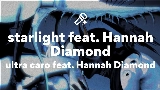 Miniature de la vidéo starlight feat. Hannah Diamond