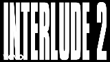 Miniature de la vidéo Interlude 2