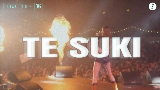 Miniature de la vidéo TE SUKI