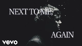 Miniature de la vidéo NEXT TO ME, AGAIN