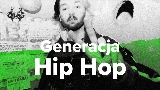 Miniature de la vidéo Generacja Hip Hop