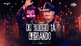 Miniature de la vidéo Os Rodeio Tá Chegando - Ao Vivo