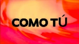 Miniature de la vidéo Como Tú
