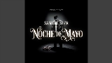 Miniature de la vidéo Noche de Mayo