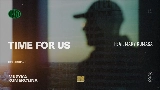 Miniature de la vidéo Time For Us