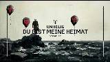 Miniature de la vidéo Du bist meine Heimat